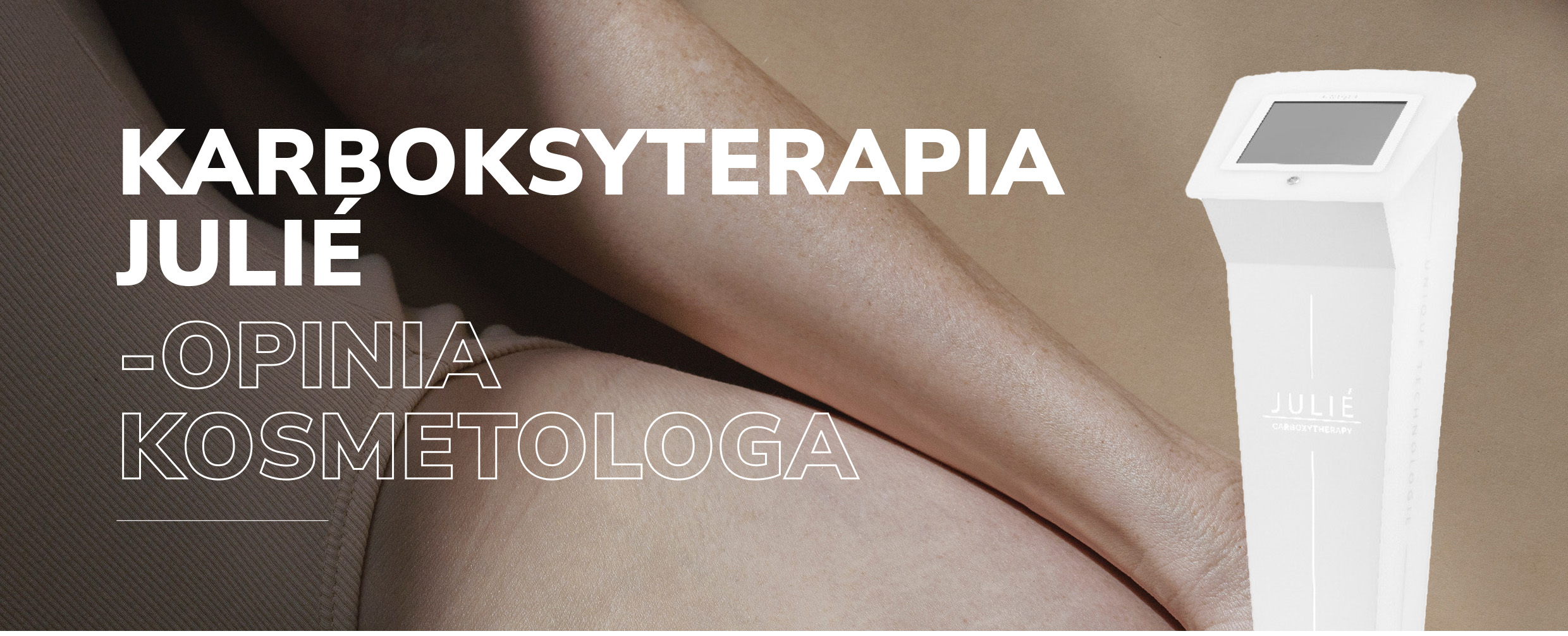Karboksyterapia Julié. Opinia kosmetologa